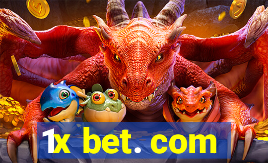 1x bet. com