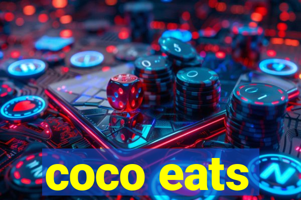 coco eats