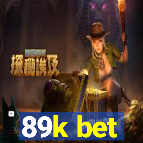 89k bet