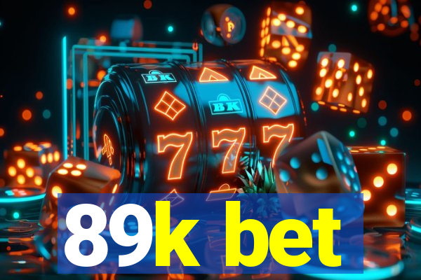 89k bet