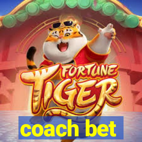 coach bet