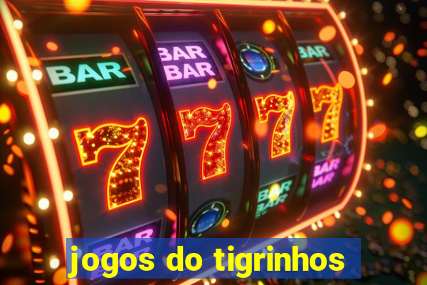 jogos do tigrinhos