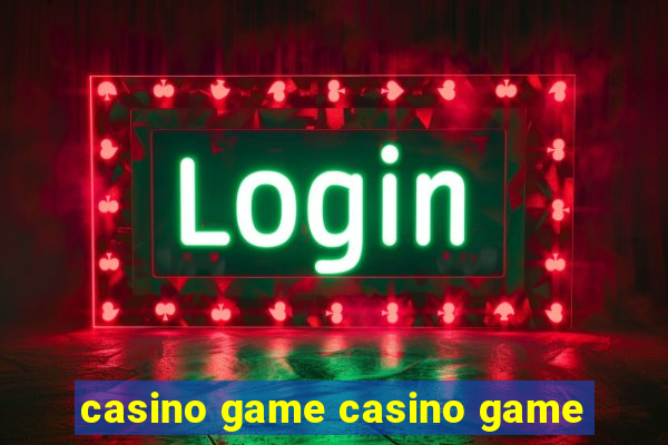 casino game casino game