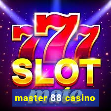 master 88 casino