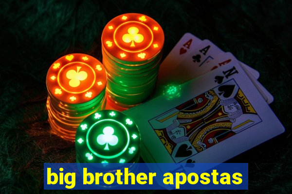 big brother apostas