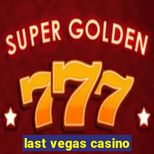 last vegas casino