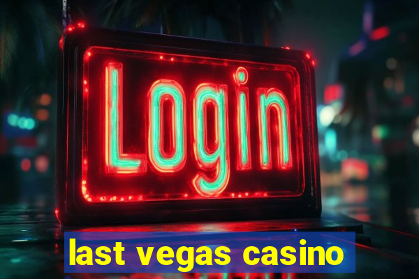 last vegas casino