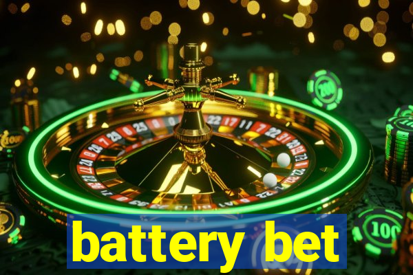 battery bet