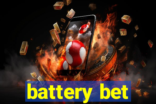 battery bet