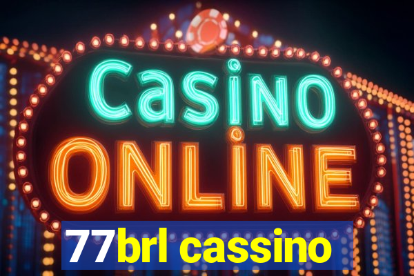 77brl cassino