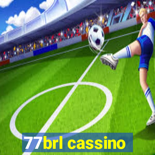 77brl cassino