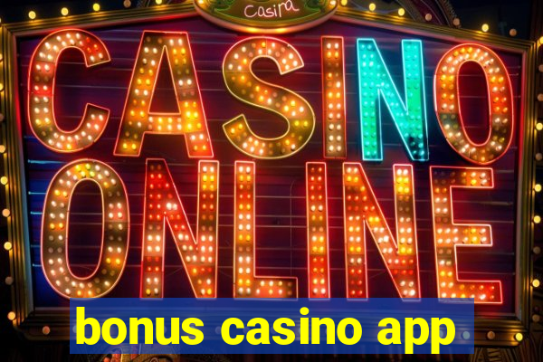 bonus casino app