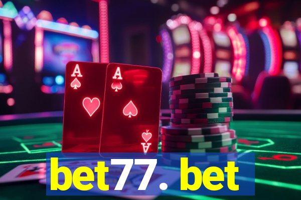 bet77. bet