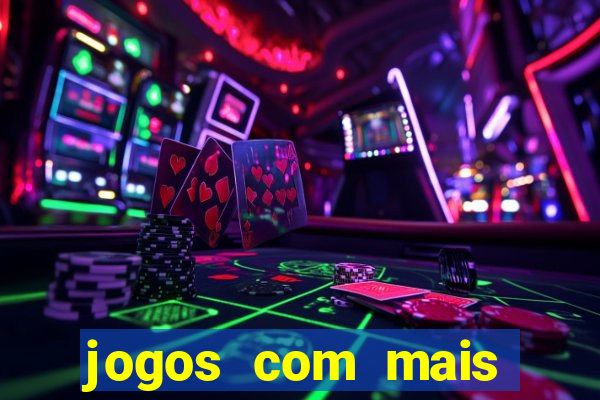 jogos com mais chances de ganhar