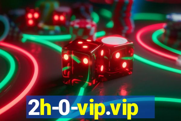 2h-0-vip.vip