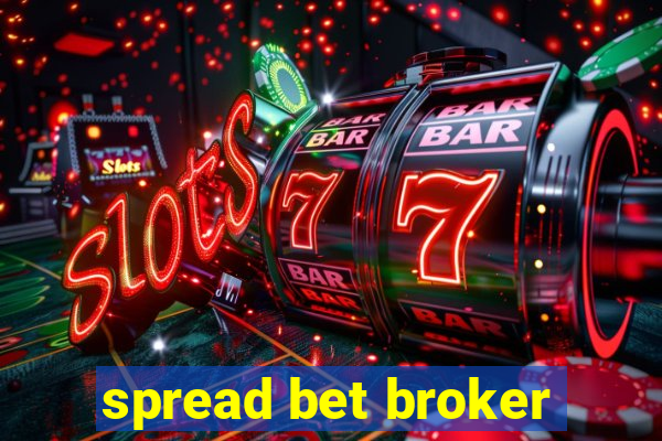 spread bet broker