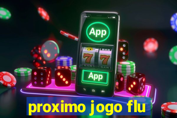 proximo jogo flu