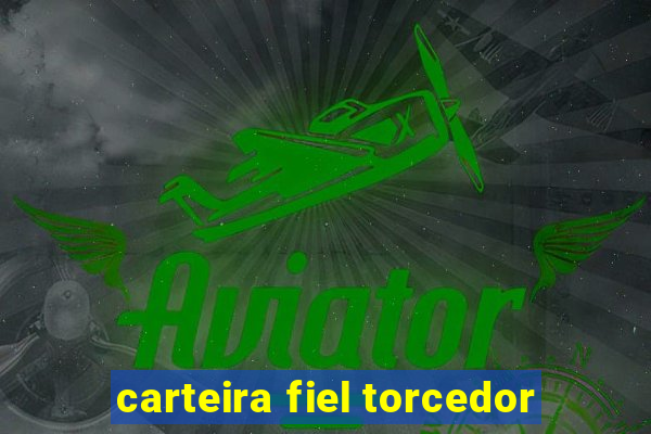 carteira fiel torcedor