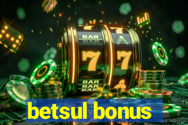 betsul bonus