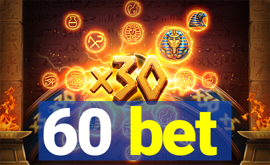 60 bet