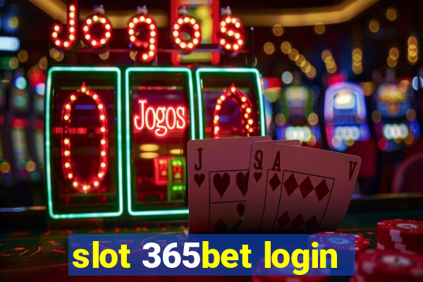 slot 365bet login