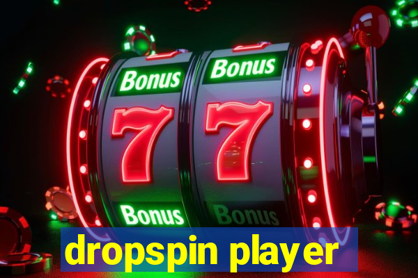 dropspin player