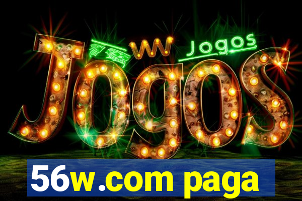 56w.com paga