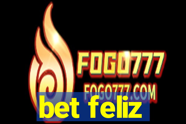 bet feliz