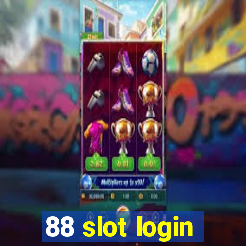 88 slot login