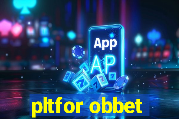 pltfor obbet