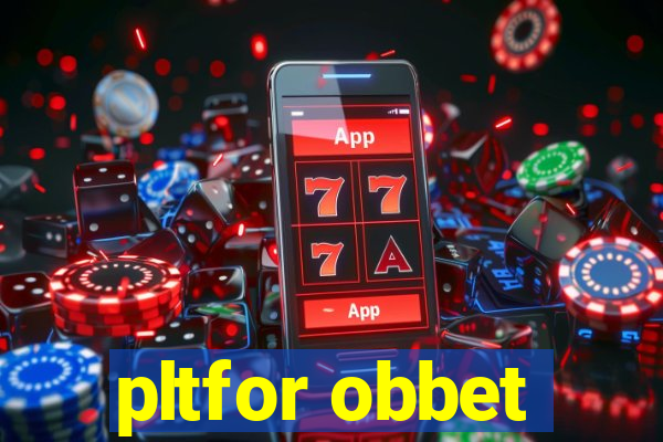 pltfor obbet