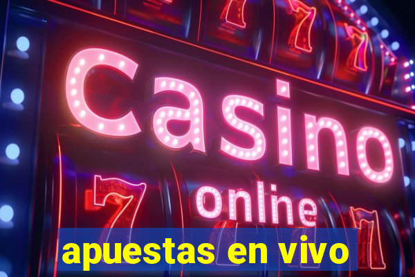 apuestas en vivo