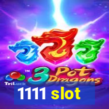 1111 slot