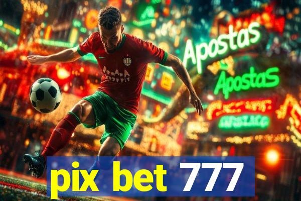 pix bet 777