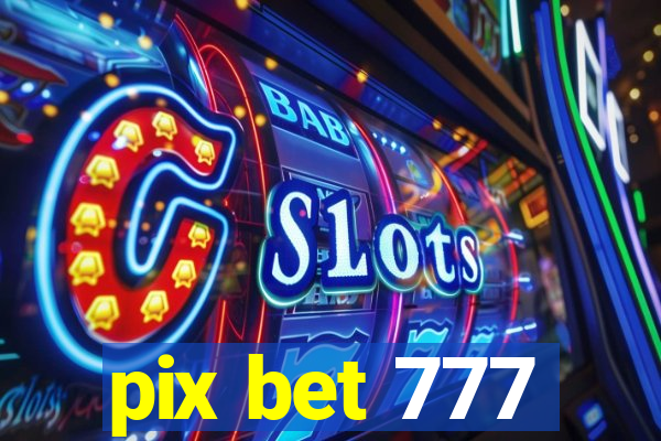 pix bet 777