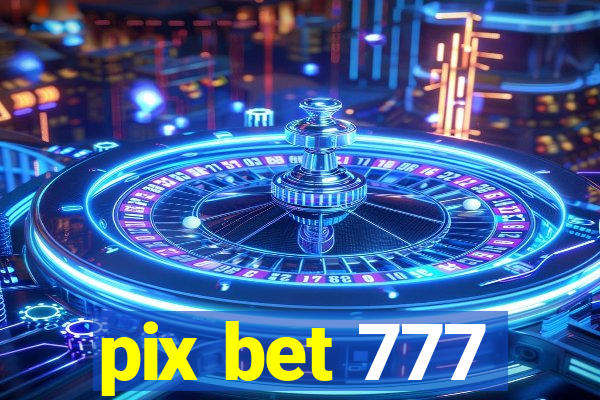 pix bet 777