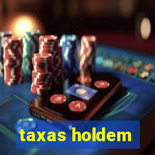 taxas holdem