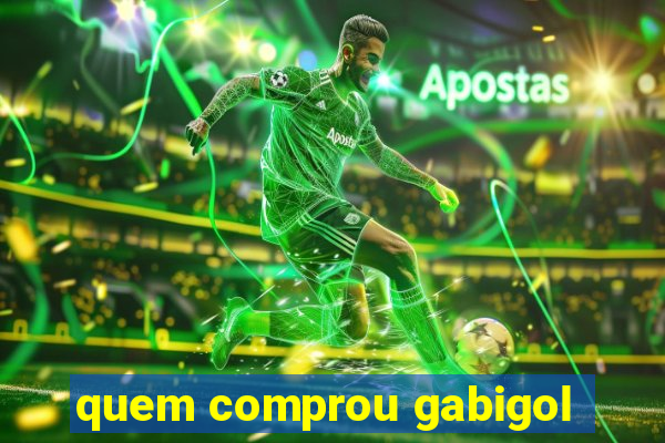 quem comprou gabigol