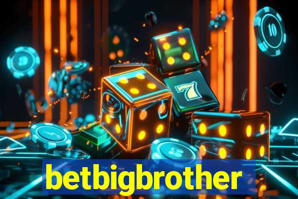 betbigbrother