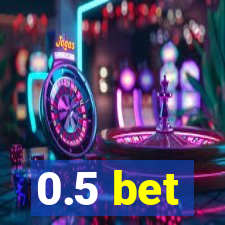 0.5 bet