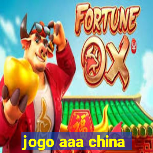 jogo aaa china