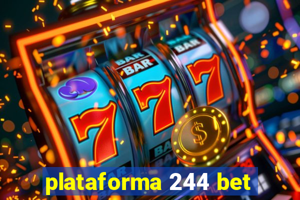 plataforma 244 bet