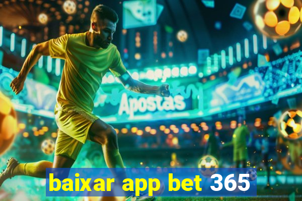 baixar app bet 365