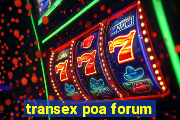 transex poa forum