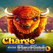 divine fortune slot jackpot