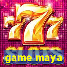 game maya