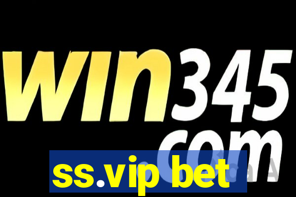 ss.vip bet