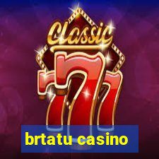 brtatu casino