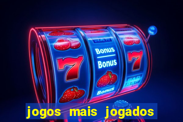 jogos mais jogados no celular