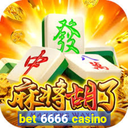 bet 6666 casino